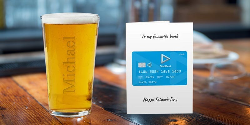 Engraved pint glass and fathers day card saying: To my favourite bank, Happy Father's Day.
